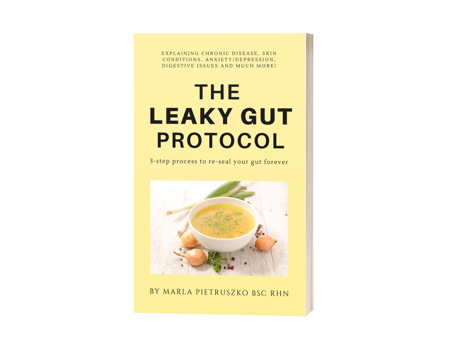 The leaky gut protocol